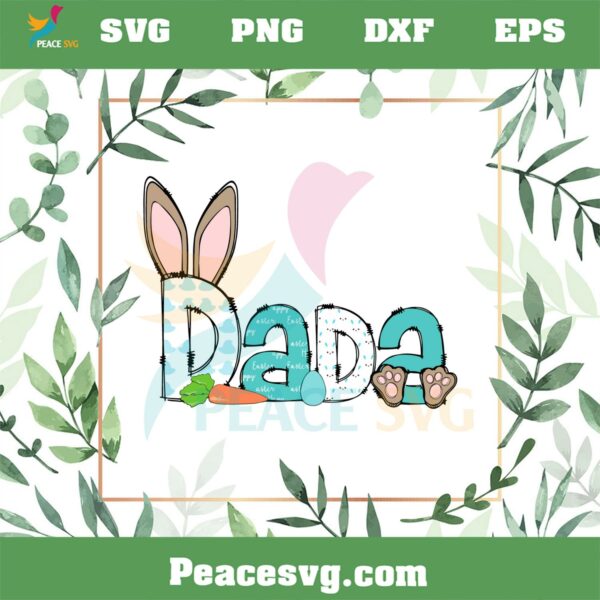 Dada Bunny Easter Dad Bunny Ear SVG Graphic Designs Files