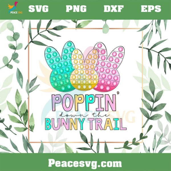 Poppin down The Bunny Trail Funny Easter Peeps SVG Cutting Files