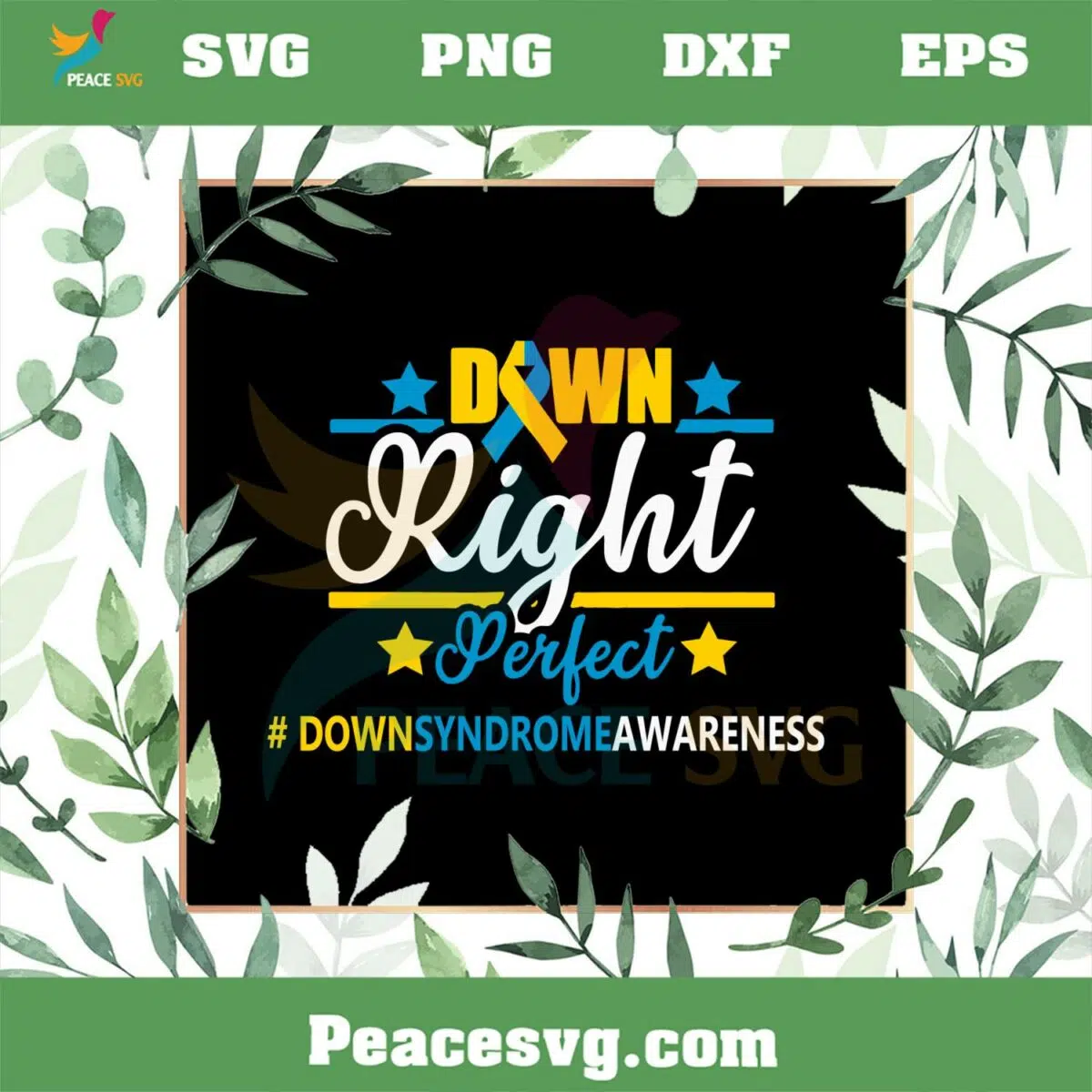 Down Right Perfect Down Syndrome Awareness SVG Cutting Files