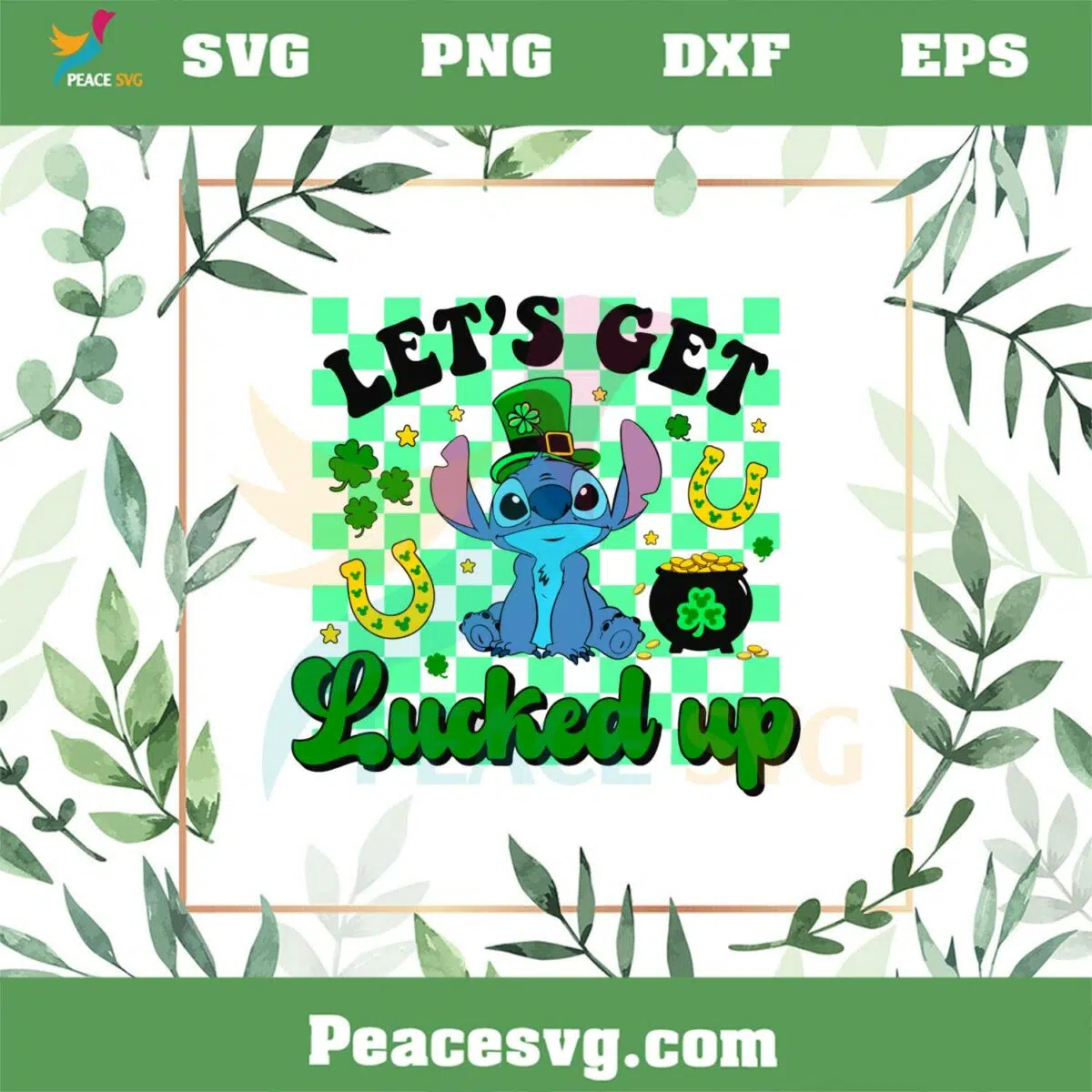 Let The Lucked Up Funny Stitch St Patrick Day SVG Cutting Files