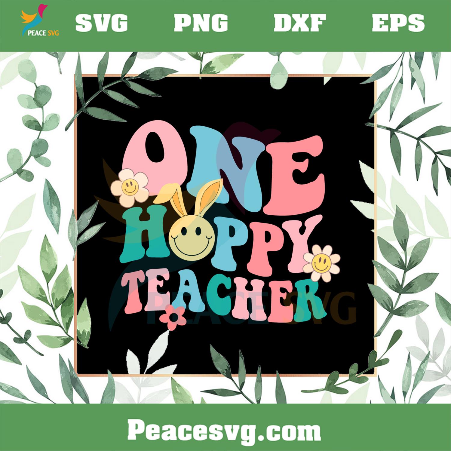 One Happy Teacher Smiley Face Floral SVG Graphic Designs Files