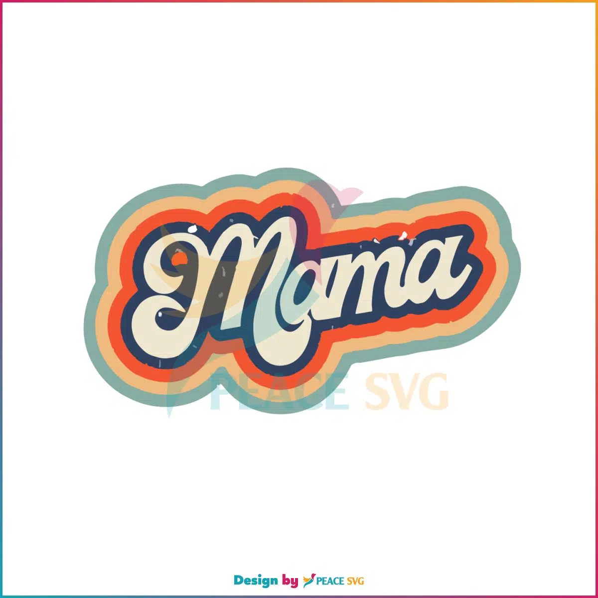 Retro Vintage Mama SVG Best Graphic Designs Cutting Files - PeaceSVG