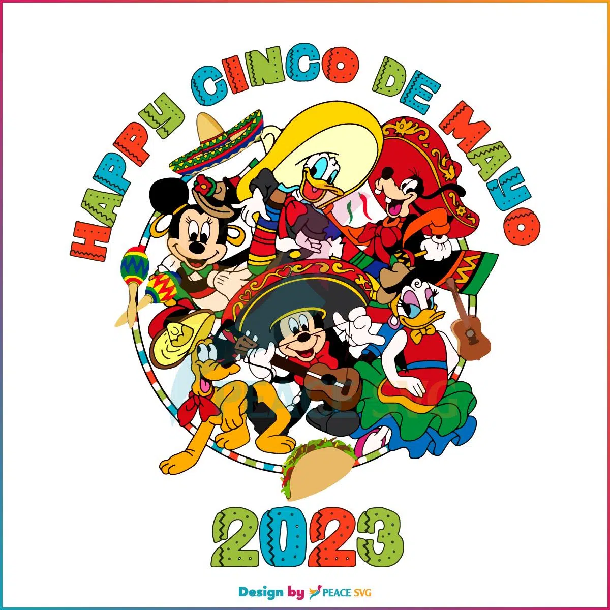 Happy Disney Mickey And Friend Cinco De Mayo 2023 SVG Holiday SVG