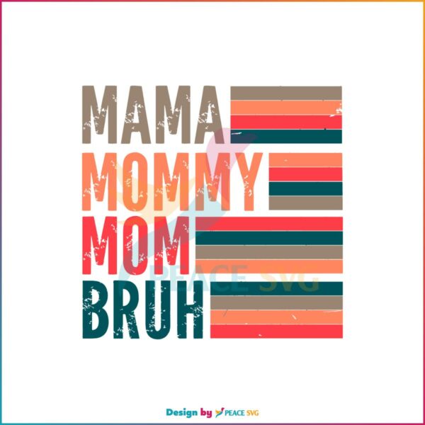 Vintage Retro Mama Mommy Mom Bruh SVG Cutting Files