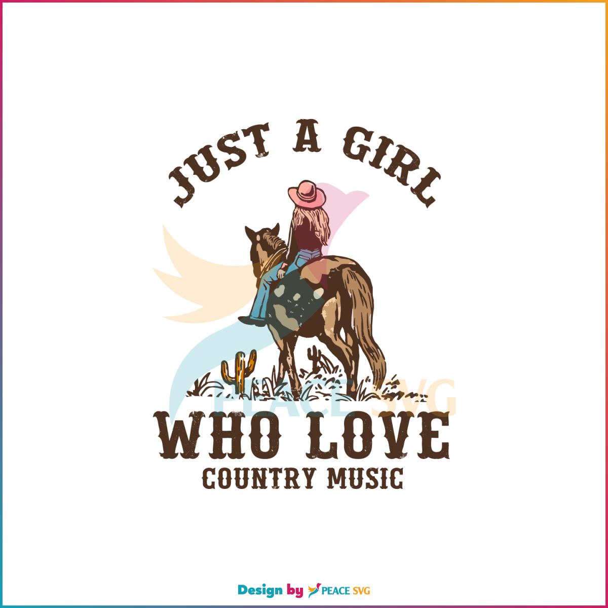 Vintage Western Cowgirl Just A Girl Who Love Country Music SVG Cutting Files