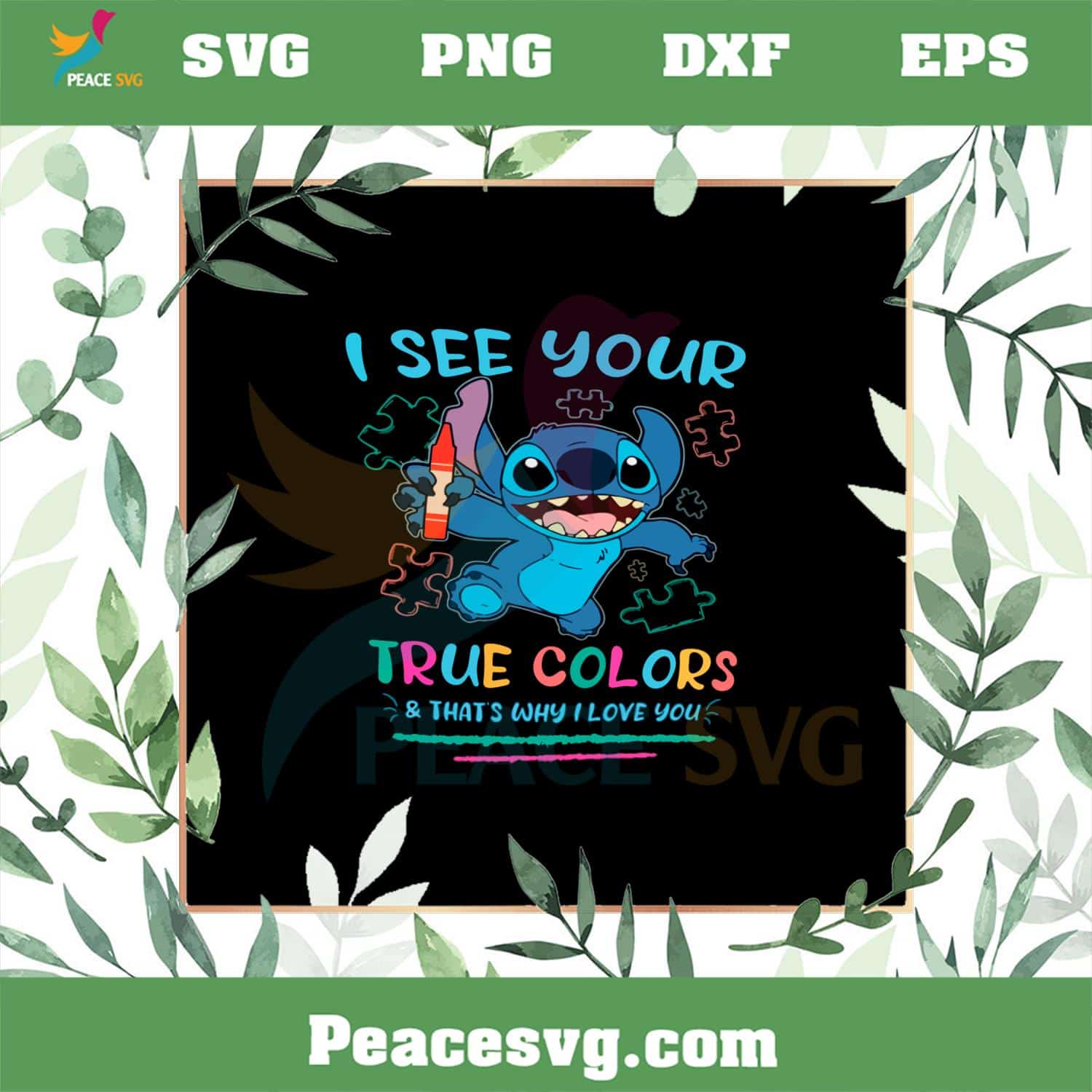 I See Your True Color And That’s Why I Love You SVG Cutting Files