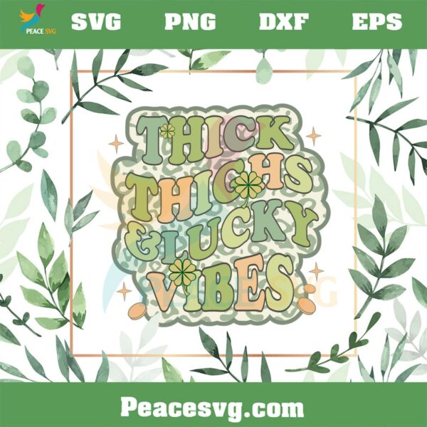 Thick Thighs Lucky Vibes Lucky Shamrock PNG Sublimation