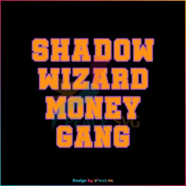 Shadow Wizard Money Gang DJ Smokey SVG Cutting Files