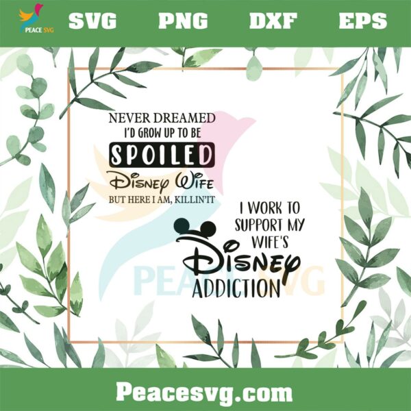 Disney Wife Funny Quote SVG For Cricut Sublimation Files