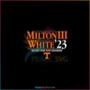 Tennessee Football Milton Iii White ’23 SVG Graphic Designs Files
