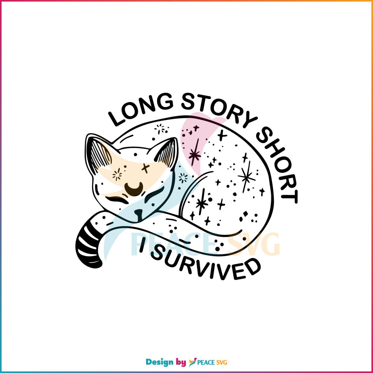 Long Story Short I Survived Taylor Swift Cat SVG Graphic Designs Files