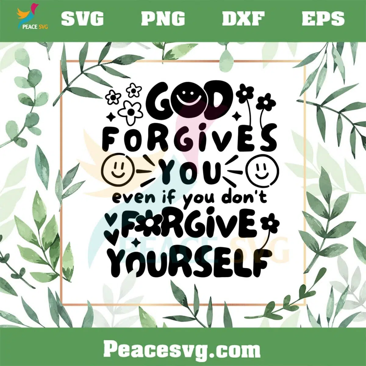 God Forgives You Even If You Don’t Forgive Yourself SVG Cutting Files