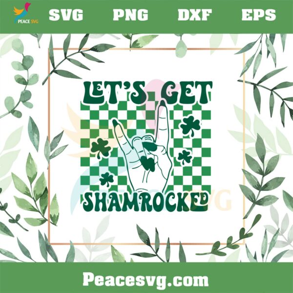 Lets Get Shamrocked Sham Rock And Roll SVG Cutting Files