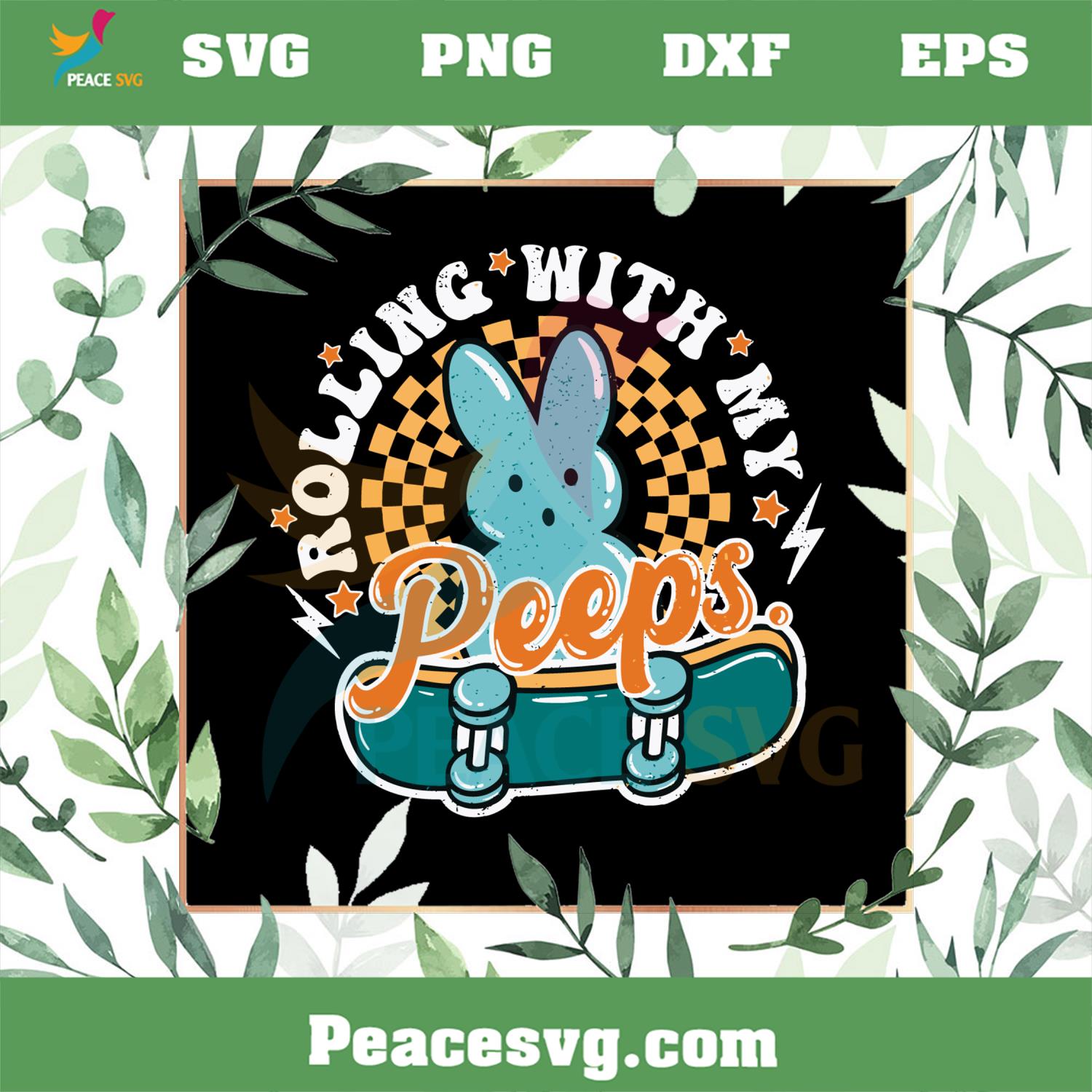 Rolling With My Peeps Cute Retro Easter Bunny Svg Cutting Files