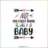 No My First Name Aint baby SVG Vintage Mothers Day Quote SVG