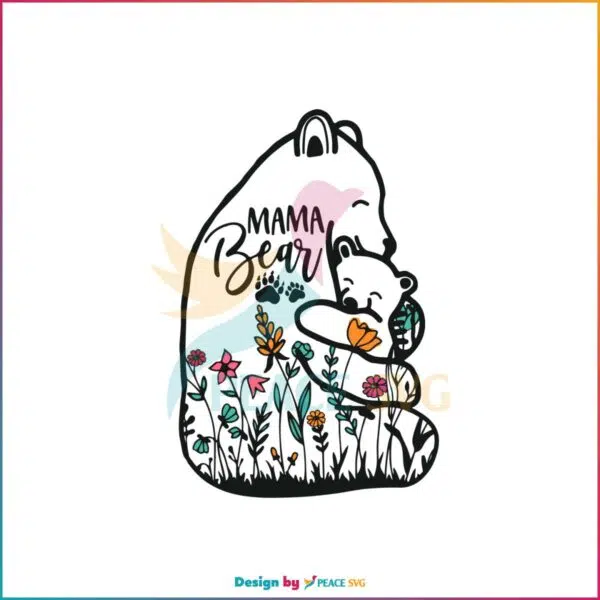 Floral Mama Bear And Baby Bear SVG Happy Mother’s Day Svg