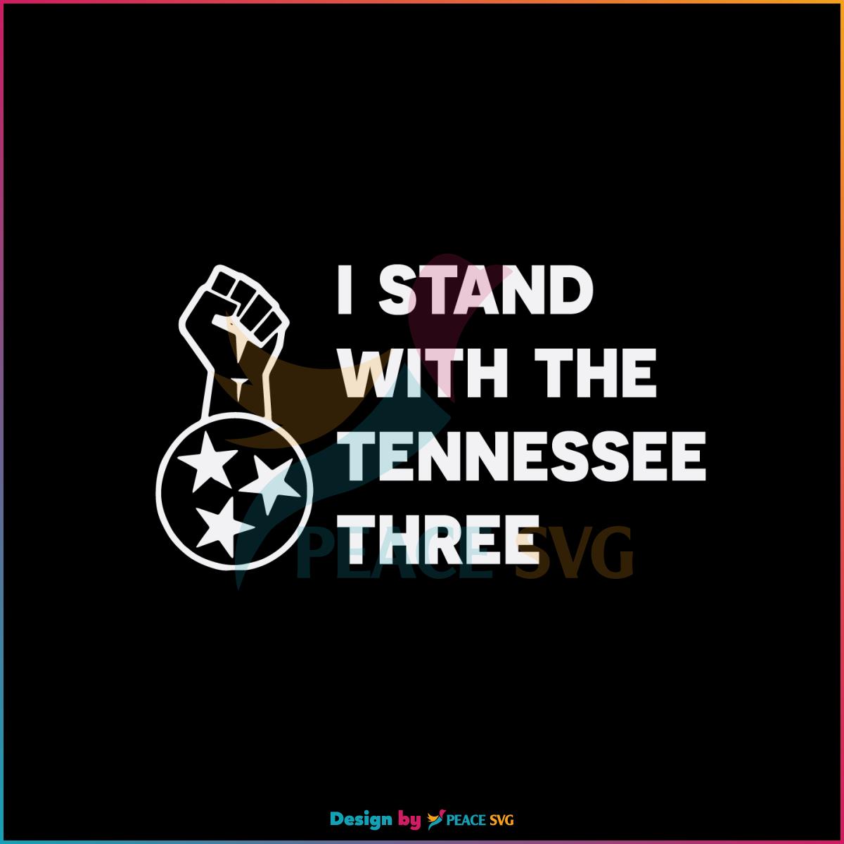 I Stand With The Tennessee Three Raise Hand SVG Cutting Files