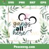 Gangs All Here Disneyland Familu trip 2023 SVG Cutting Files