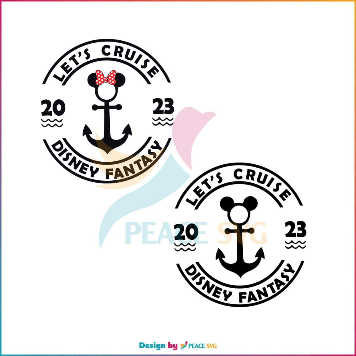 Let’s Cruise 2023 Disney Fantasy Best SVG Cutting Digital Files