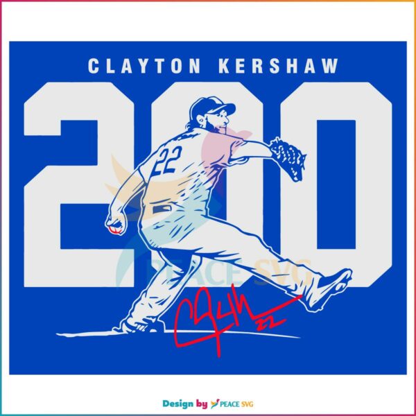 Clayton Kershaw 200 Svg Best Graphic Designs Cutting Files