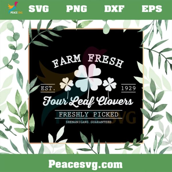 Farm Fresh Four Leaf Clovers St Patrick’s Day Shamrock SVG Cutting Files