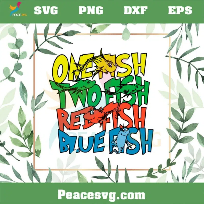 Dr Seuss One Fish Two Fish Red Fish Blue Fish Svg Cutting Files
