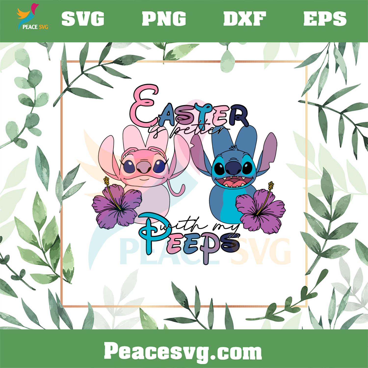 Easter Is Better With My Peeps SVG Cute Stitch And Angel Easter Peeps SVG