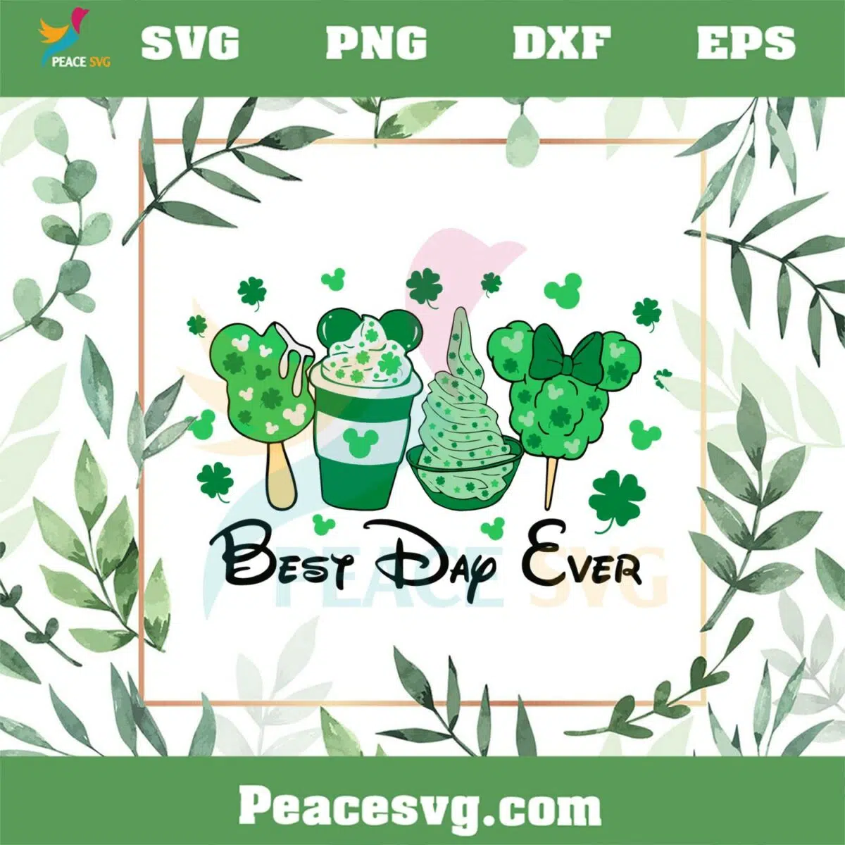 St Patrick Day Disney Ice Cream Best day Ever SVG Cutting Files