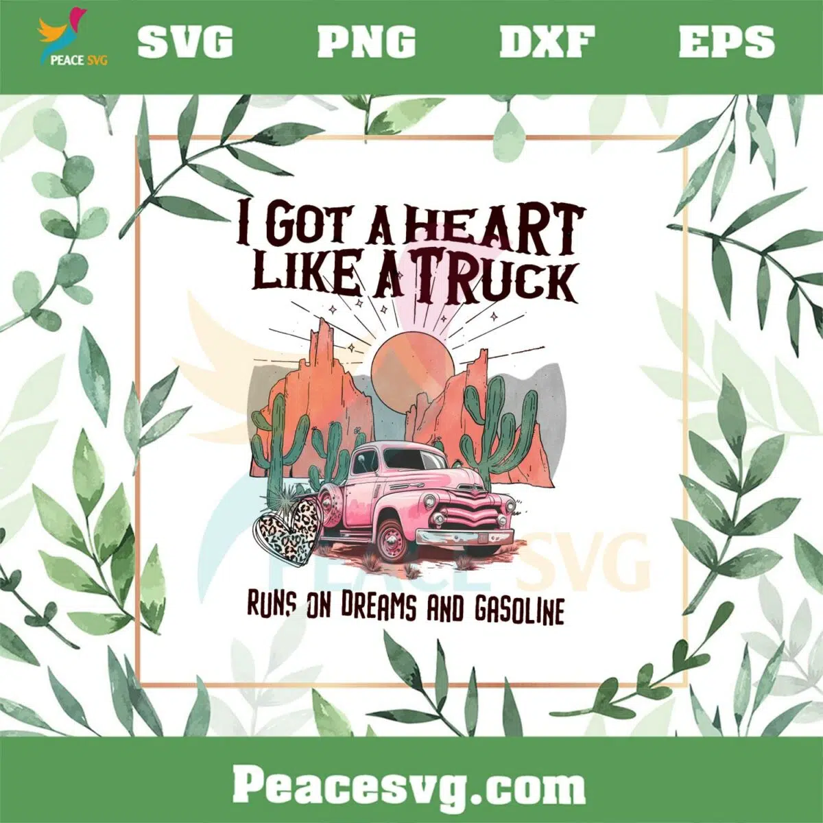 Got A Heart Like A Truck Country Boho Western Desert Sunset PNG Sublimation Files