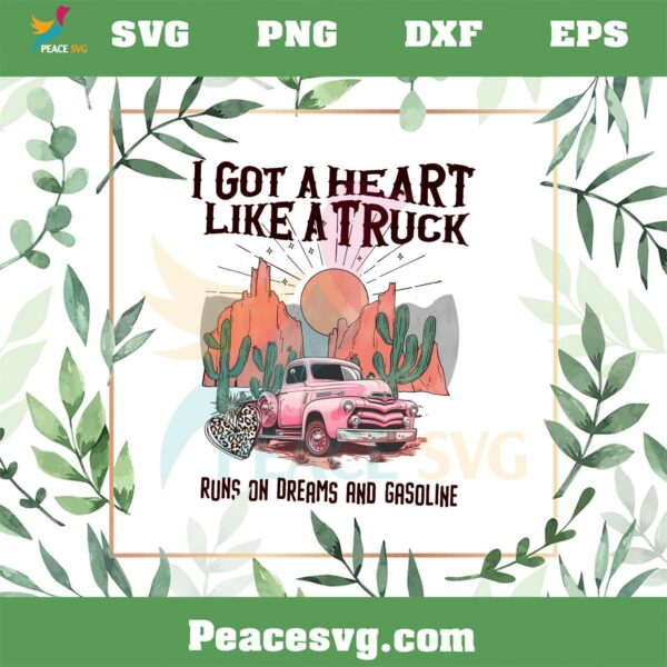 Got A Heart Like A Truck Country Boho Western Desert Sunset PNG Sublimation Files