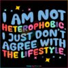 i-am-not-heterophobic-lgbtq-quotes-svg-cutting-file