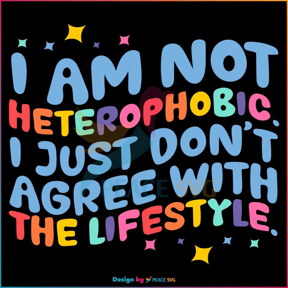 i-am-not-heterophobic-lgbtq-quotes-svg-cutting-file
