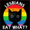 funny-gay-pride-lesbians-eat-what-best-svg-cutting-digital-files