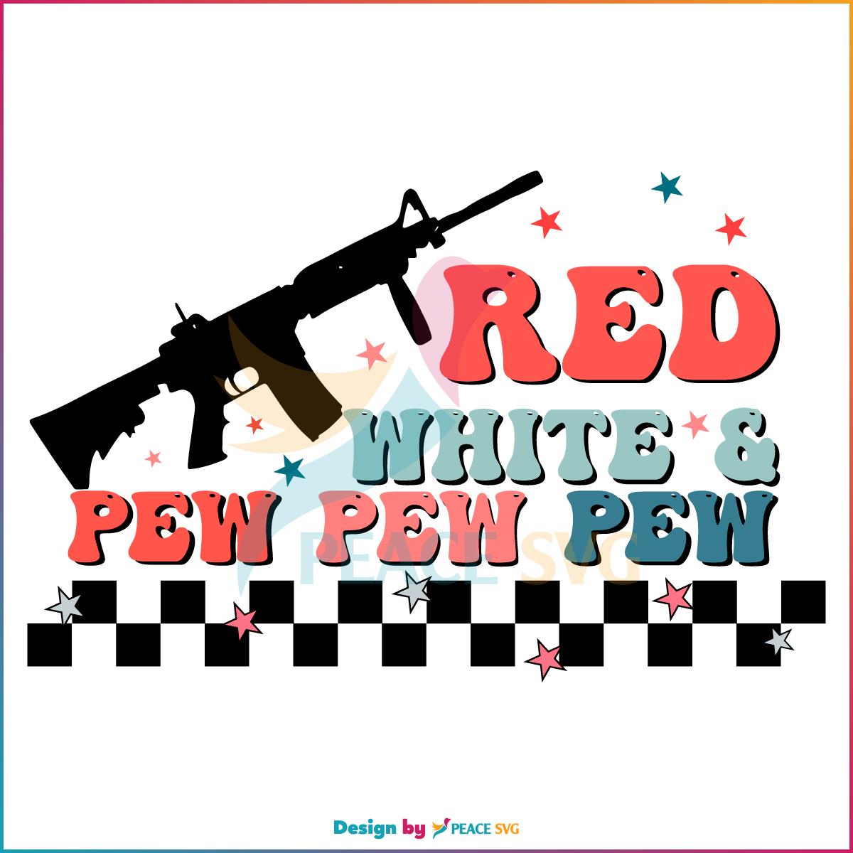 red-white-and-pew-pew-pew-independence-day-svg-cutting-file