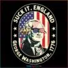 vintage-4th-of-july-suck-it-england-george-washington-1776-svg