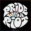 pride-was-a-riot-pride-month-best-svg-cutting-digital-files