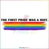 lgbt-the-first-pride-was-a-riot-best-svg-cutting-digital-files