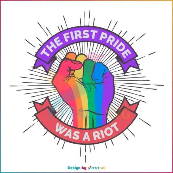 the-first-pride-was-a-riot-celebrating-stonewall-svg-cutting-file