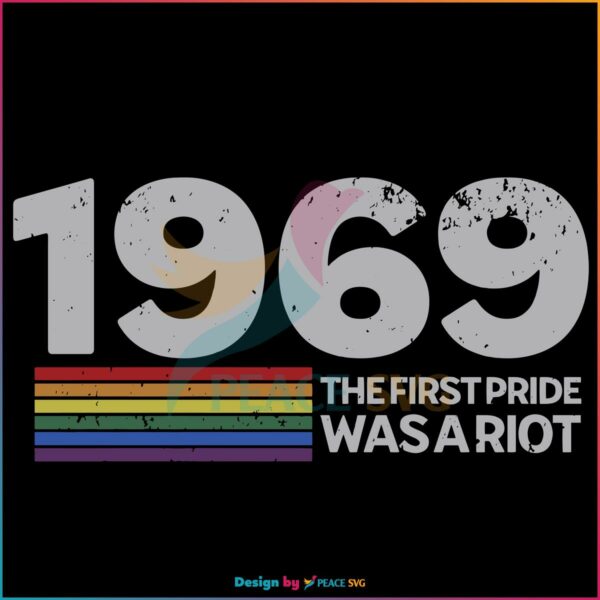 1969-the-first-pride-was-a-riot-svg-graphic-design-files