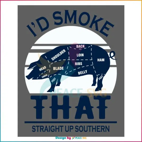 id-smoke-that-straight-up-southern-pig-svg-graphic-design-files