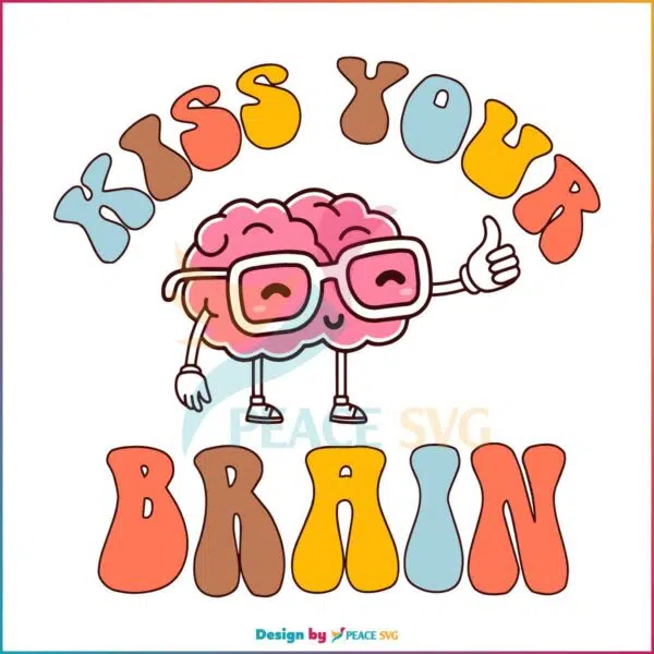 kiss-your-brain-teacher-appreciation-svg-graphic-design-files