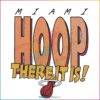 miami-heat-hoop-there-it-is-best-svg-cutting-digital-files