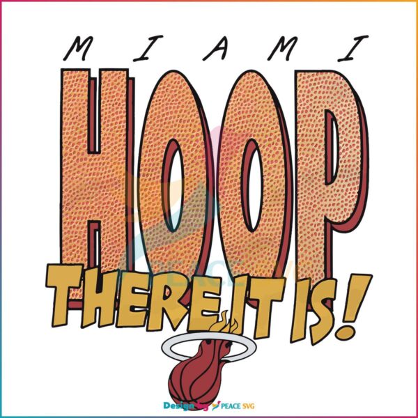 miami-heat-hoop-there-it-is-best-svg-cutting-digital-files