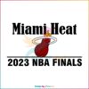 miami-heat-2023-nba-finals-best-svg-cutting-digital-files