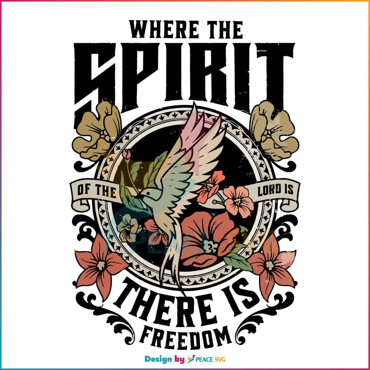 where-the-spirit-there-is-freedom-svg-graphic-design-files
