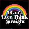 funny-pride-i-cant-even-think-straight-svg-graphic-design-files