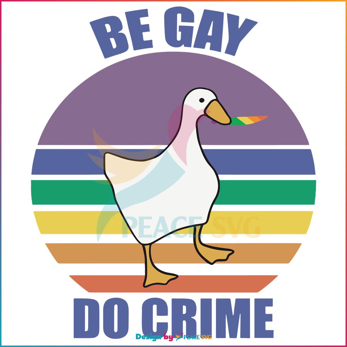 Free Be Gay Do Crime Pride Month SVG Graphic Design Files