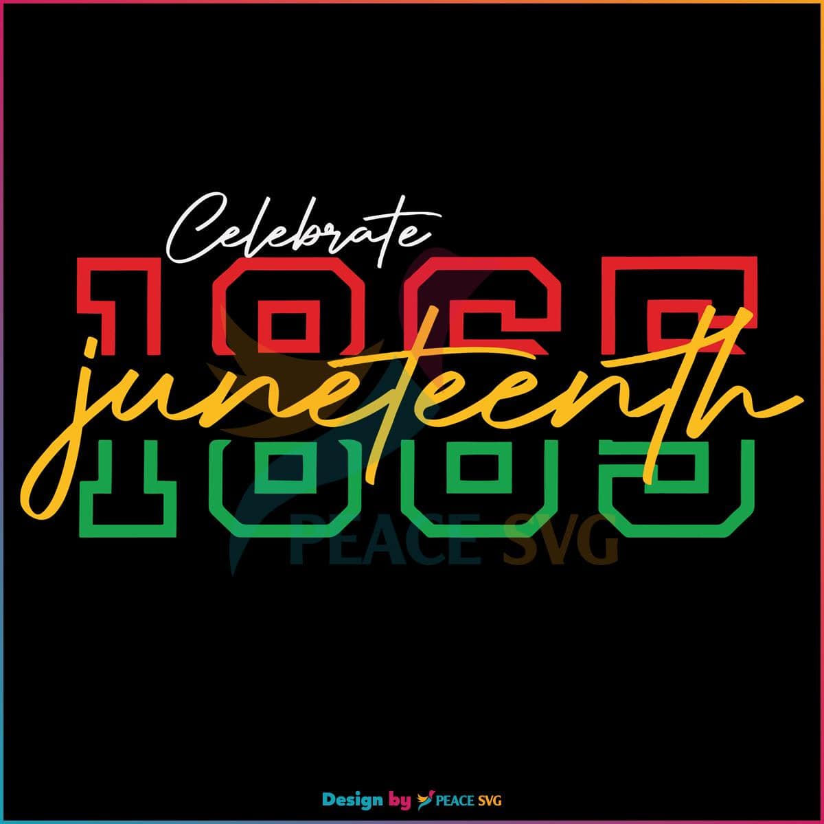 Free Celebrate 1865 Juneteenth SVG Graphic Design Files - PeaceSVG