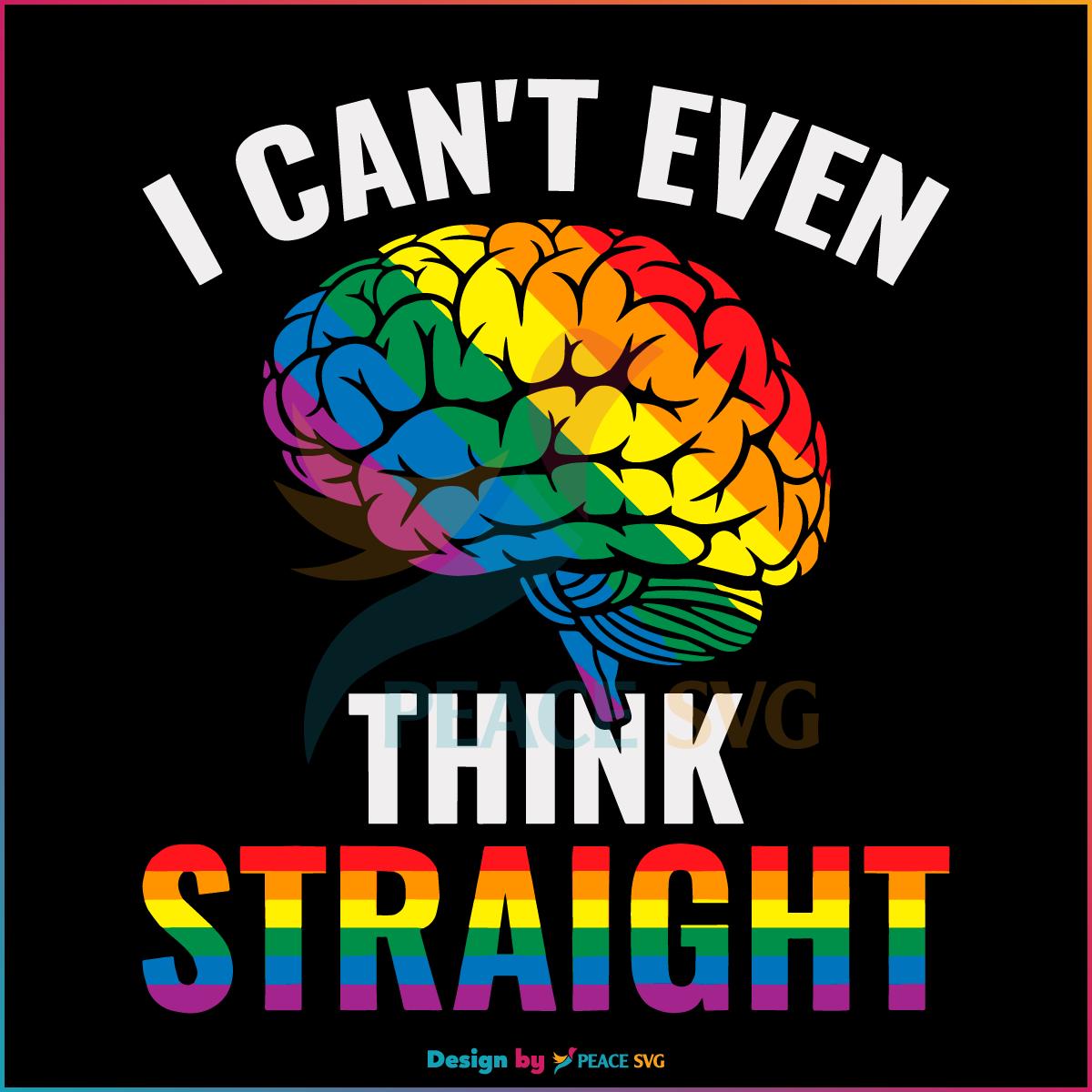 i-cant-even-think-straight-gay-rainbow-svg-graphic-design-files