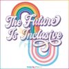 the-future-is-inclusive-lesbian-gay-svg-graphic-design-files